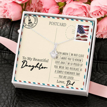 Beautiful Daughter (Love, Dad) Alluring Beauty Necklace - Love You This Much